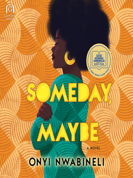 Title details for Someday, Maybe by Onyi Nwabineli - Available